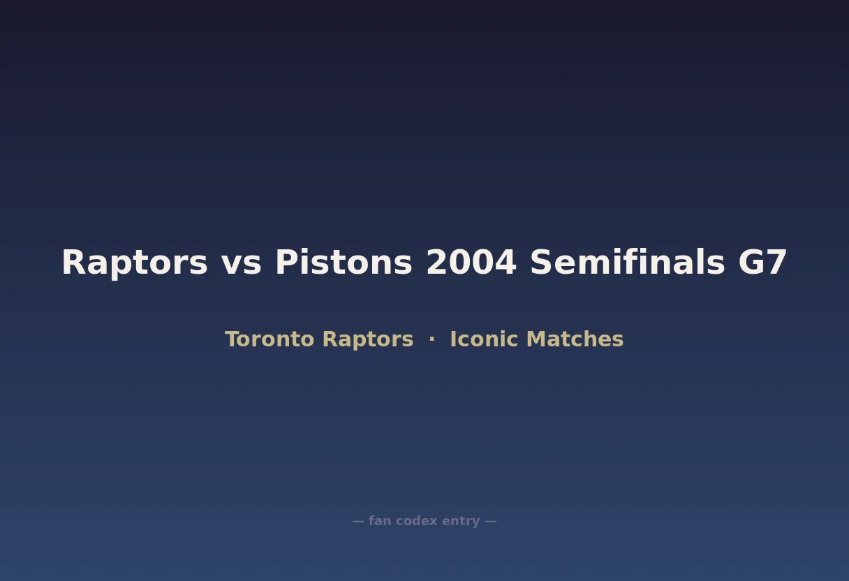 Raptors vs Pistons 2004 Semifinals G7